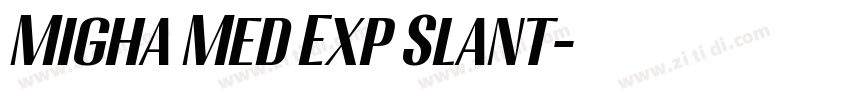 Migha Med Exp Slant字体转换